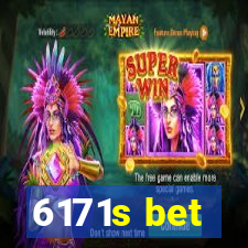 6171s bet